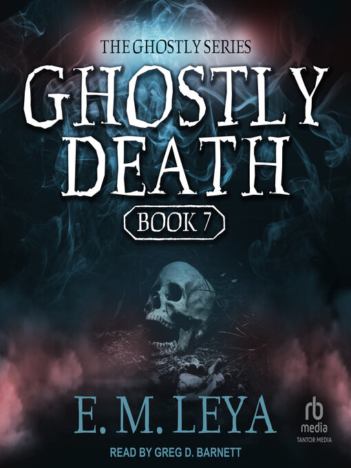 Title details for Ghostly Death by E.M. Leya - Wait list
